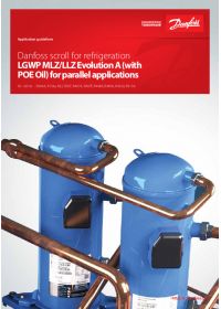 Application guidelines Danfoss scroll for refrigeration LGWP MLZ, LLZ Evolution A (with POE Oil) for parallel applications (Рекомендації щодо застосування).pdf
